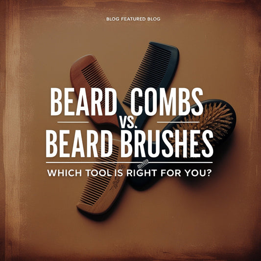 Beard Combs Vs Beard Brushes Which tool is right for you?
